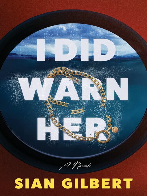 Title details for I Did Warn Her by Sian Gilbert - Wait list